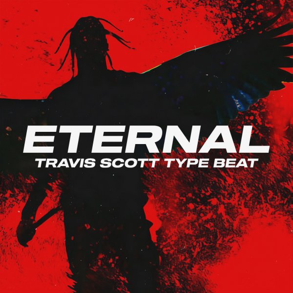 Eternal. (Travis Scott / Don Toliver / Drake Type)