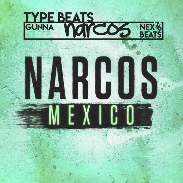 Narcos Mexico (Gunna Type Beats)