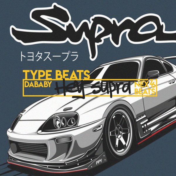 Hey Supra ( DaBaby Type Beats )