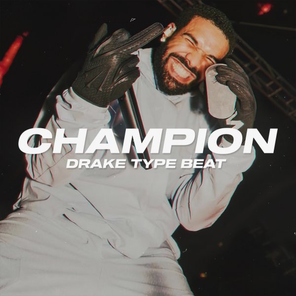 Champion. (Drake / Jack Harlow / Lil Baby Type)