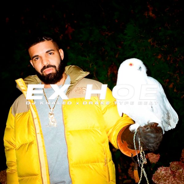 Ex Hoe | Trap - Dj Khaled x Drake x Lil Baby