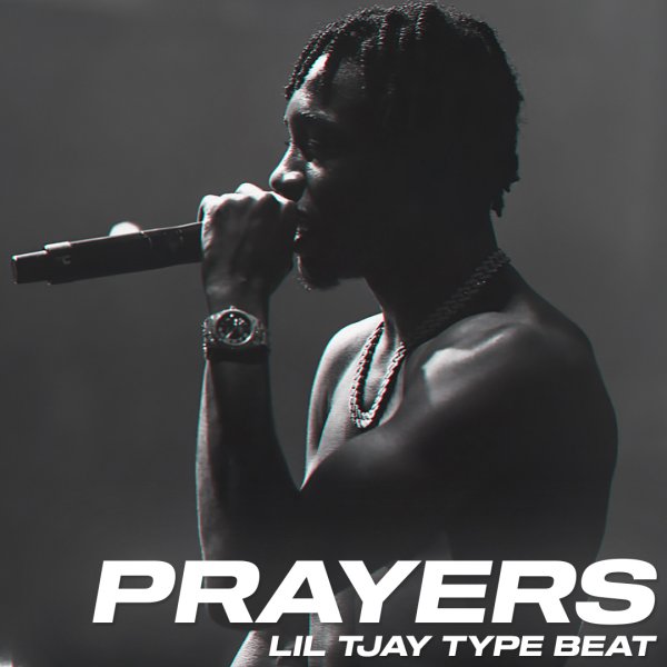 Prayers. (Lil Tjay / Stunna Gambino Type)