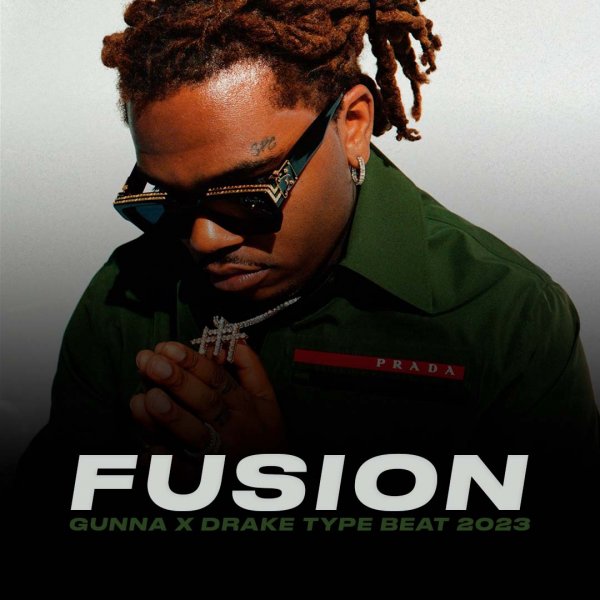 Fusion | Trap - Gunna x Don Toliver