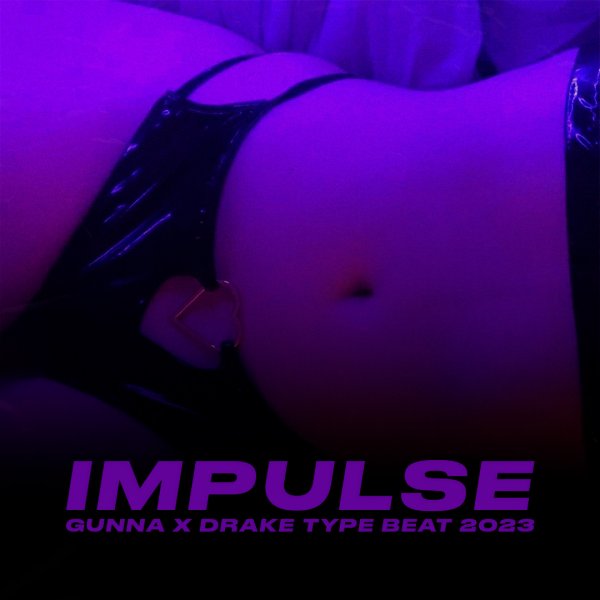 Impulse | Trap - Gunna x Drake