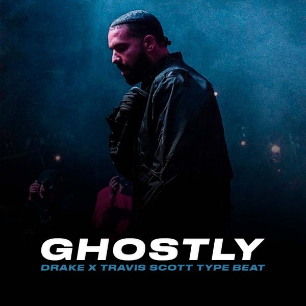 Ghostly | Trap - Drake x Travis Scott