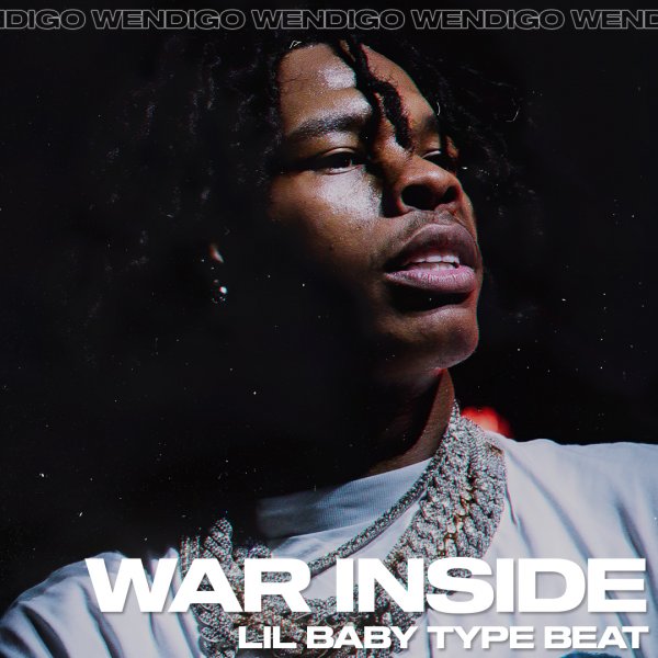 War Inside. (Lil Baby / Lil Durk / Drake Type)