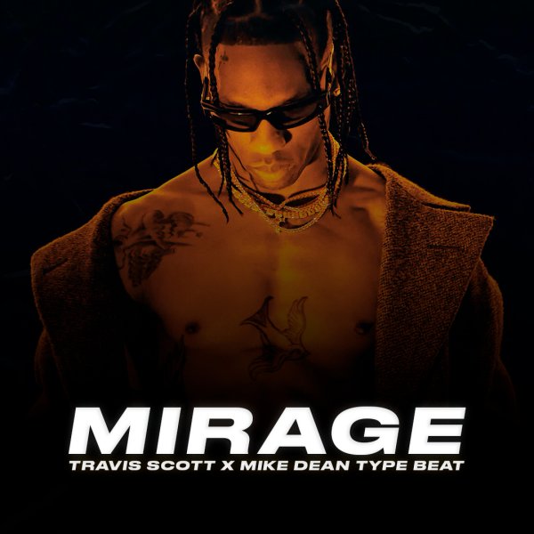Mirage | Trap - Travis Scott x Mike Dean