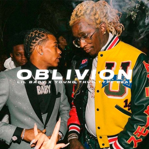 Oblivion | Trap - Lil Baby x Young Thug