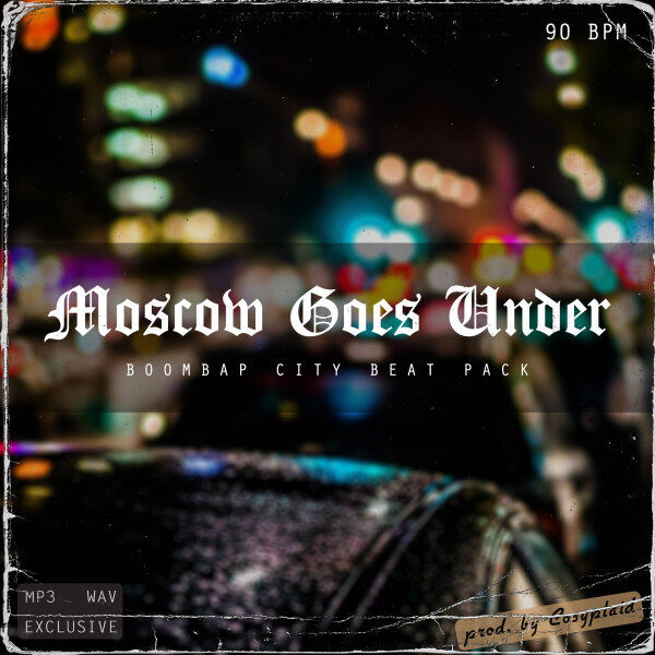 Moscow Goes Under (BOOMBAP CITY BEATPACK)