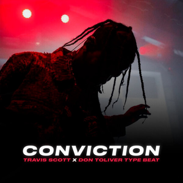 Conviction | Trap - Travis Scott x Don Toliver