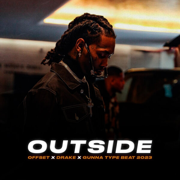 Outside | Trap - Offset x Drake x Gunna