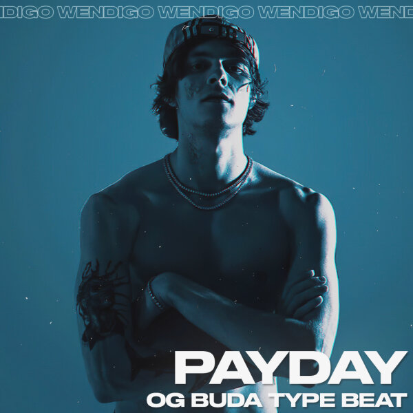 Payday. (OG Buda / Yanix / 163ONMYNECK Type)