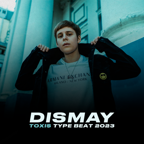 Dismay | New Jazz - Toxi$ x OG Buda