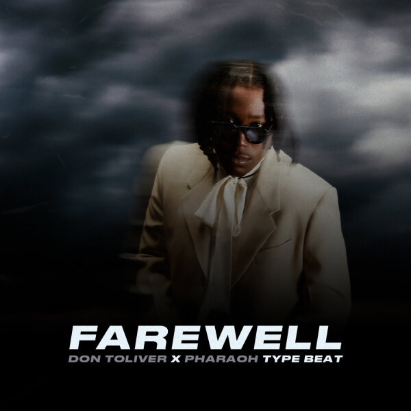 Farewell | Trap - PHARAOH x Don Toliver