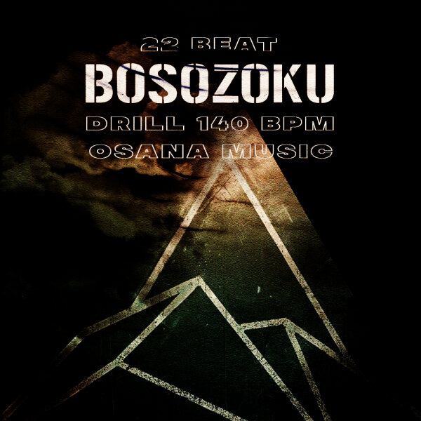 Osana Music - 22 Beat BosozokuDrill 140 bpm