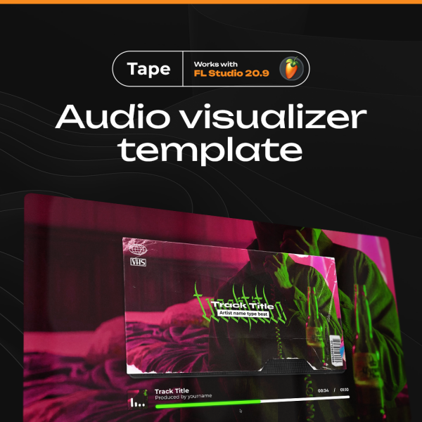 Tape • Шаблон для создания видео в FL Studio 20.9