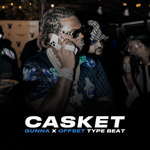 Casket | Trap - Gunna x Offset