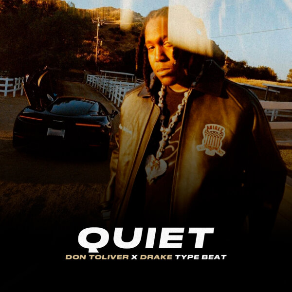 Quiet | Trap - Don Toliver, Drake type beat