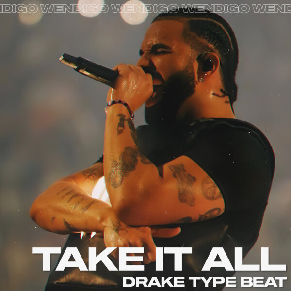 Take It All. (Drake / Gunna Type Beat)
