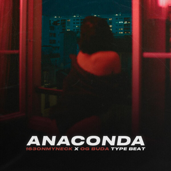 Anaconda | Detroit - 163ONMYNECK x OG Buda type beat