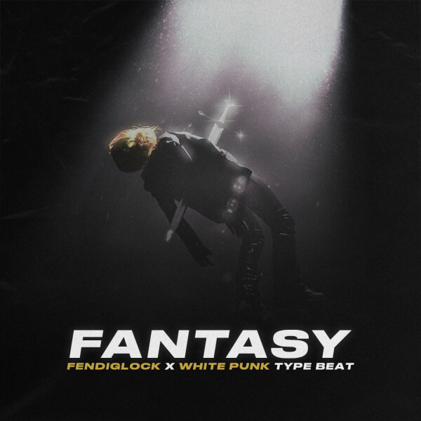Fantasy | Trap - FENDIGLOCK x White Punk type beat