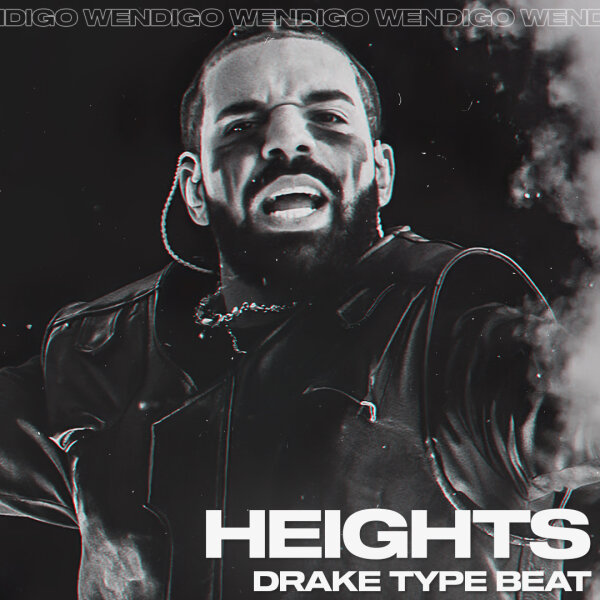 Heights. (Drake Type Beat)