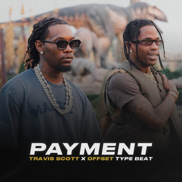 Payment | Trap - Travis Scott x Offset type beat 2024