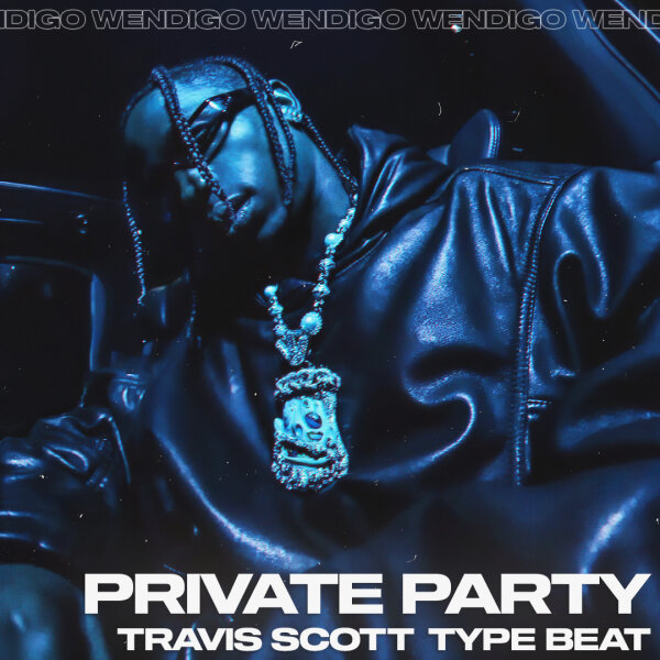 Private Party. (Travis Scott / Gunna Type Beat)