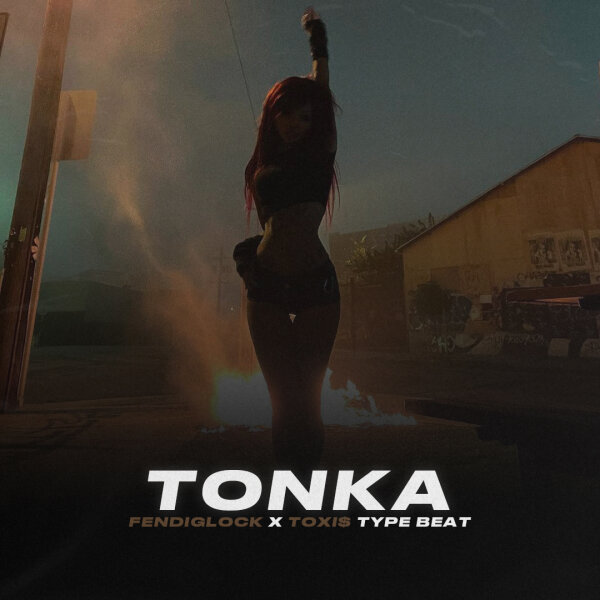 Tonka | Super Trap - FENDIGLOCK type beat 2024