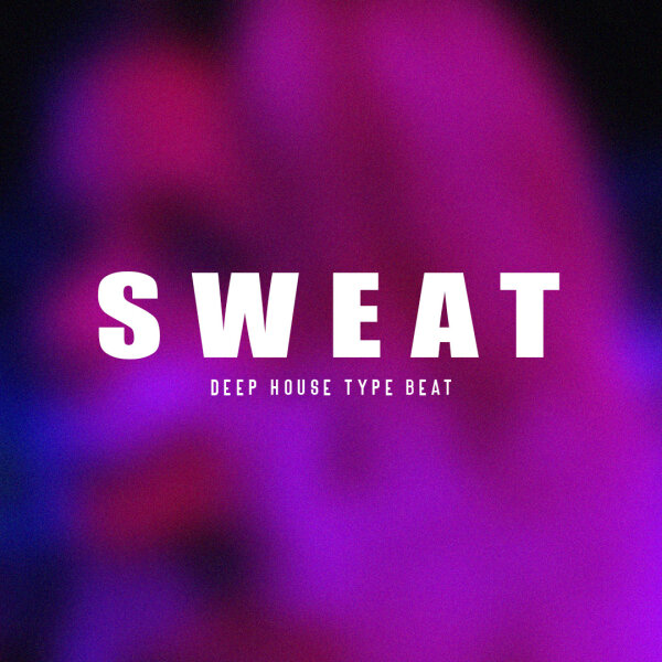 sweat | atmospheric | pop