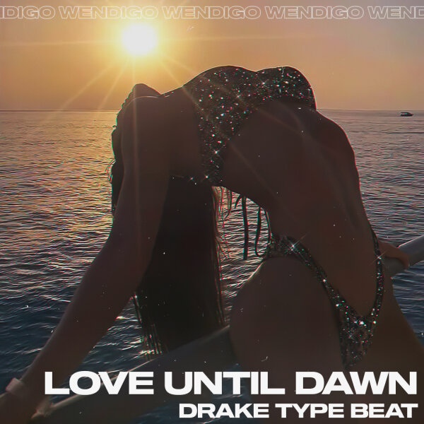 Love Until Dawn. (Drake Type Beat)