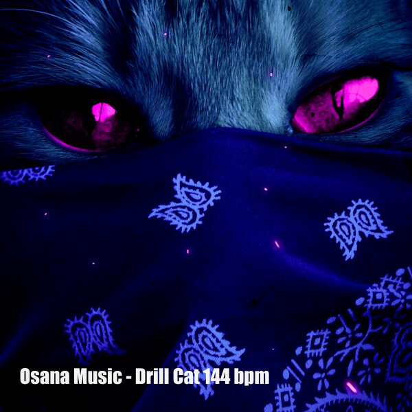Osana Music - Drill Cat 144 bpm