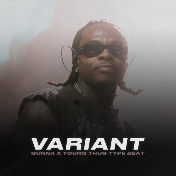 Variant | Trap - Gunna x Young Thug type beat