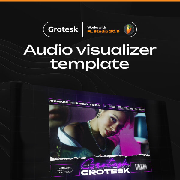 Grotesk • Шаблон для создания видео в FL Studio 20