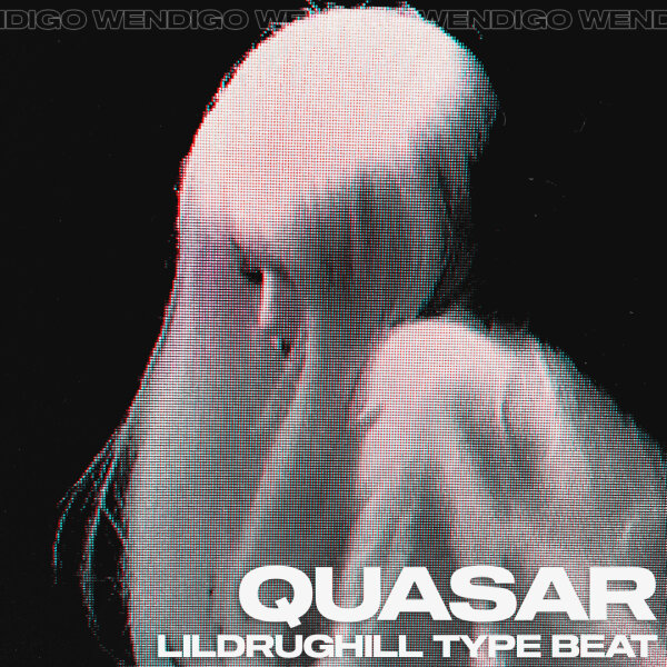 Quasar. (LILDRUGHILL / Pepel Nahudi Type Beat)