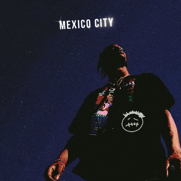 Mexico City (Travis Scott Type Beat)