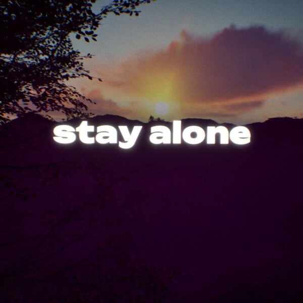 stay alone